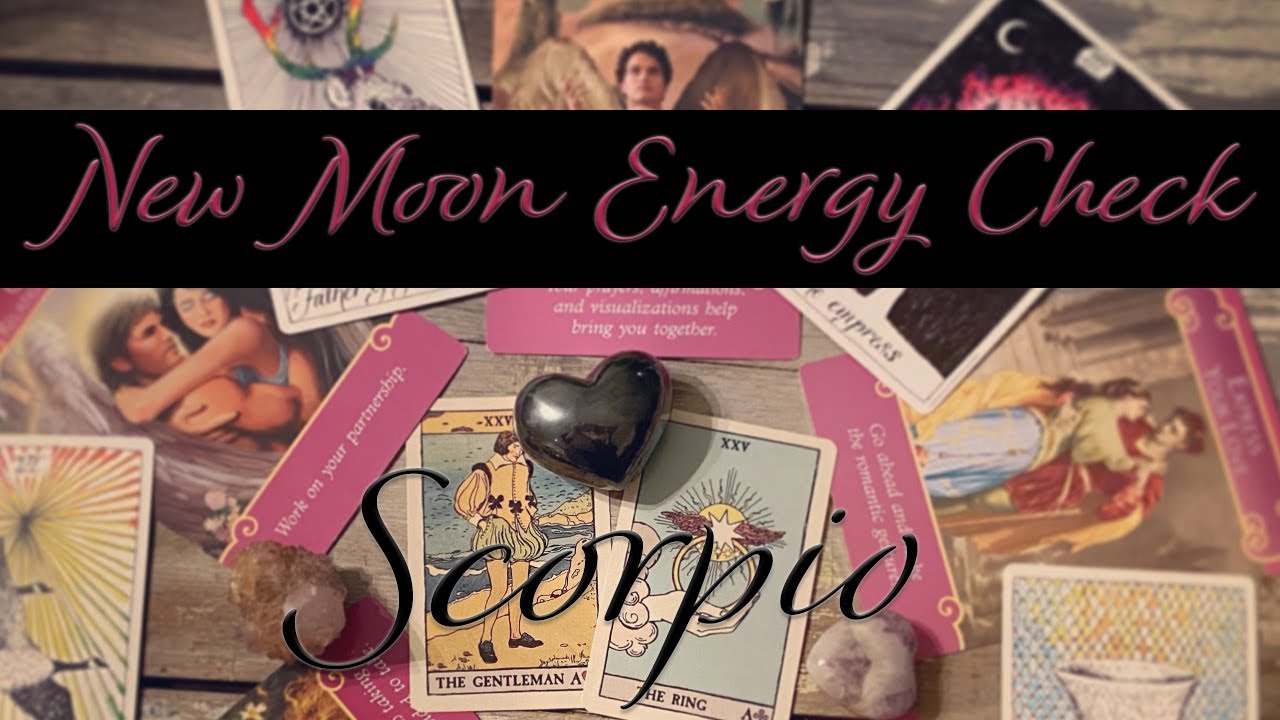 Scorpio • New Moon Energy Check