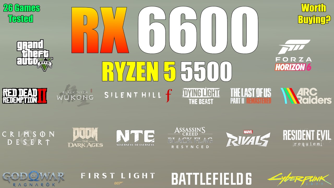 RX 6600 + Ryzen 5 5500 &ndash; Worth Buying in 2026? (26 Games Tested)