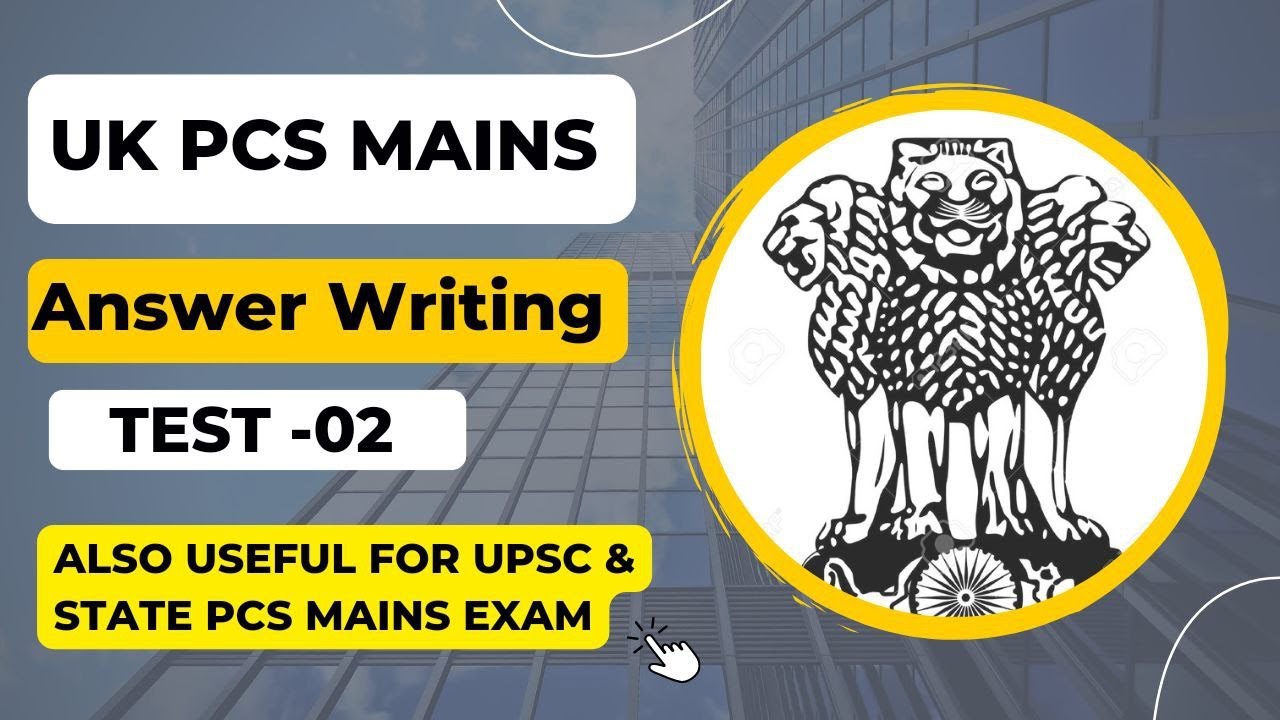 UK PCS Mains Answer Writing Practise | Test 2 | Mains answer writing practice | answer writing IAS