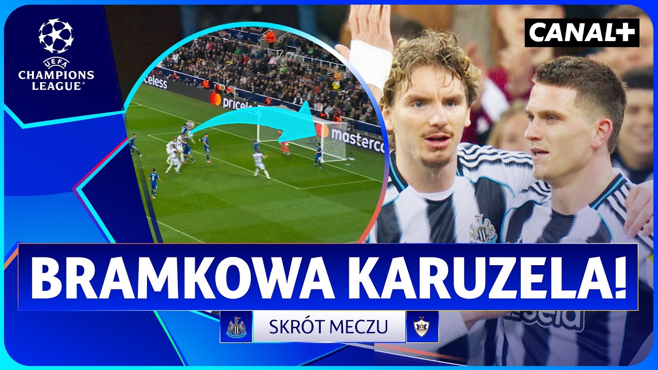 PIŁKARSKIE FAJERWERKI NA ST. JAMES' PARK! 12 GOLI W DWUMECZU! NEWCASTLE – KARABACH, SKRÓT MECZU