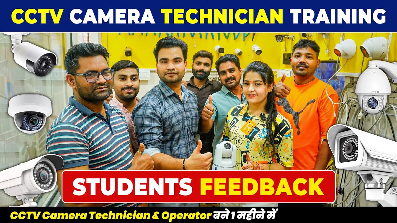 CCTV Training Institute | CCTV Camera Technician course | Students Feedback