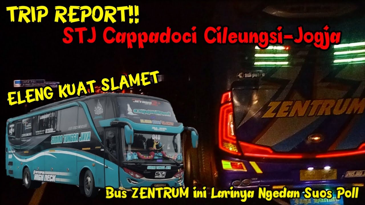 Trip Report STJ Cappadoci‼️Bus Zentrum Ini Larinya Ngedan Sampai Gak Ketututan,,