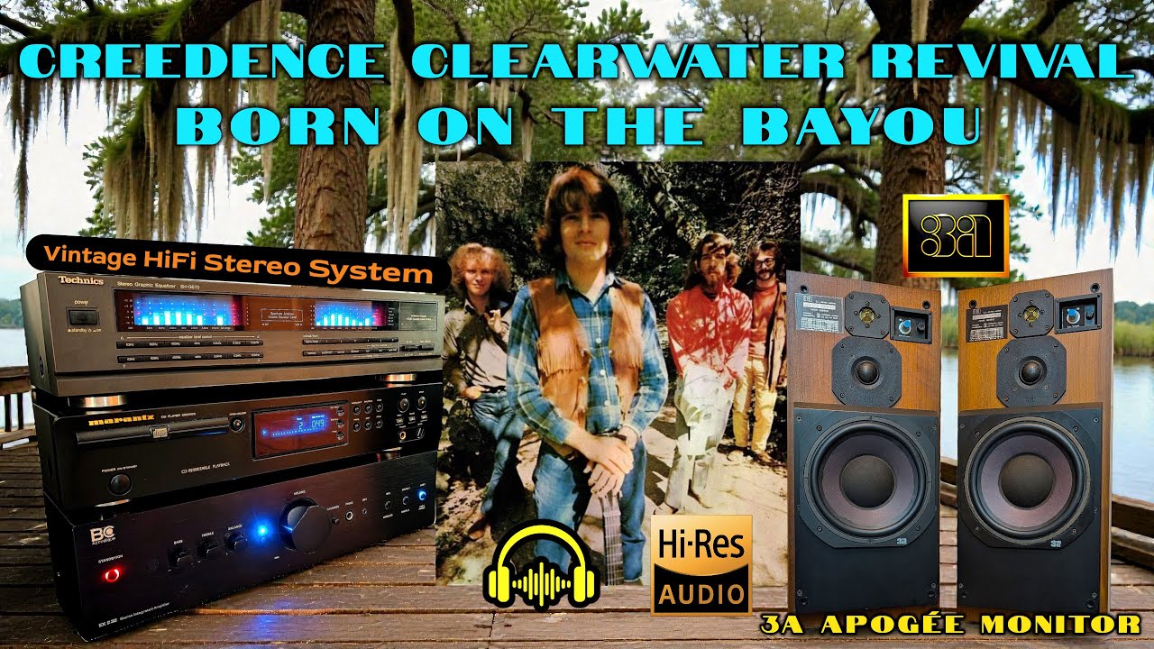 Creedence Clearwater Revival - Born On The Bayou -Enceintes 3a Apogée Monitor Type 290 -Hi-res Music