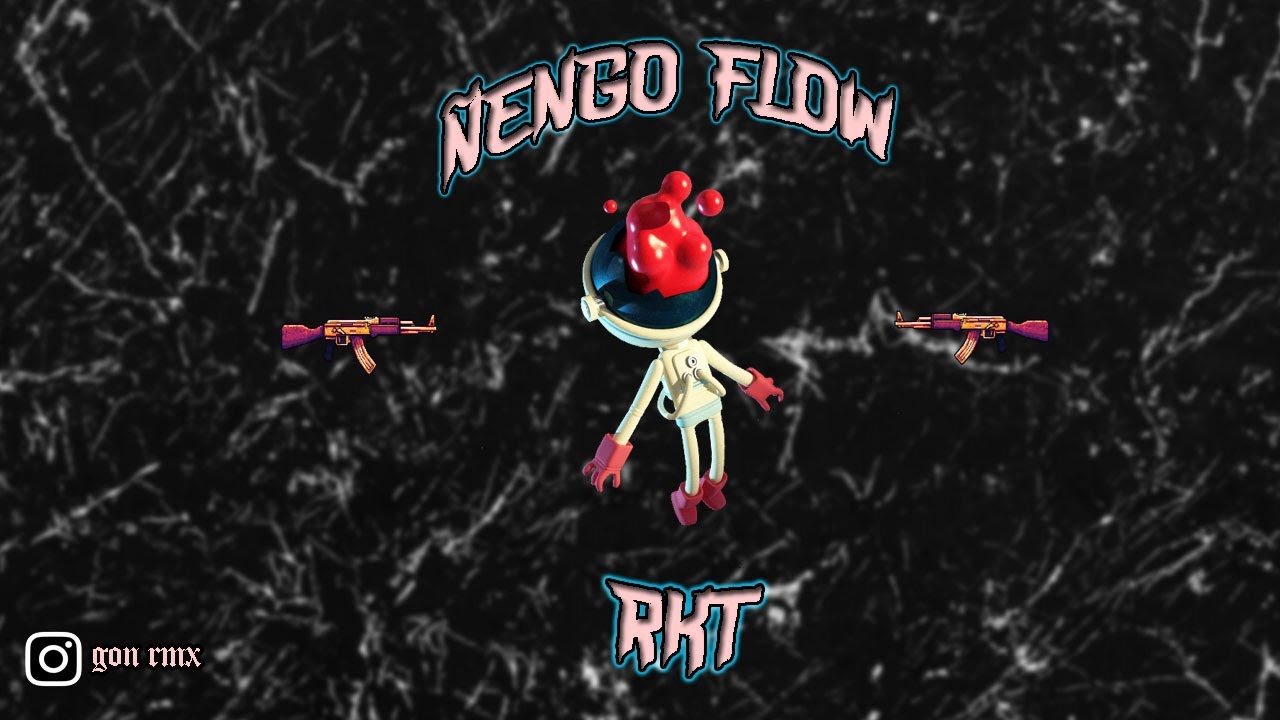 ÑENGO FLOW RKT - GON RMX
