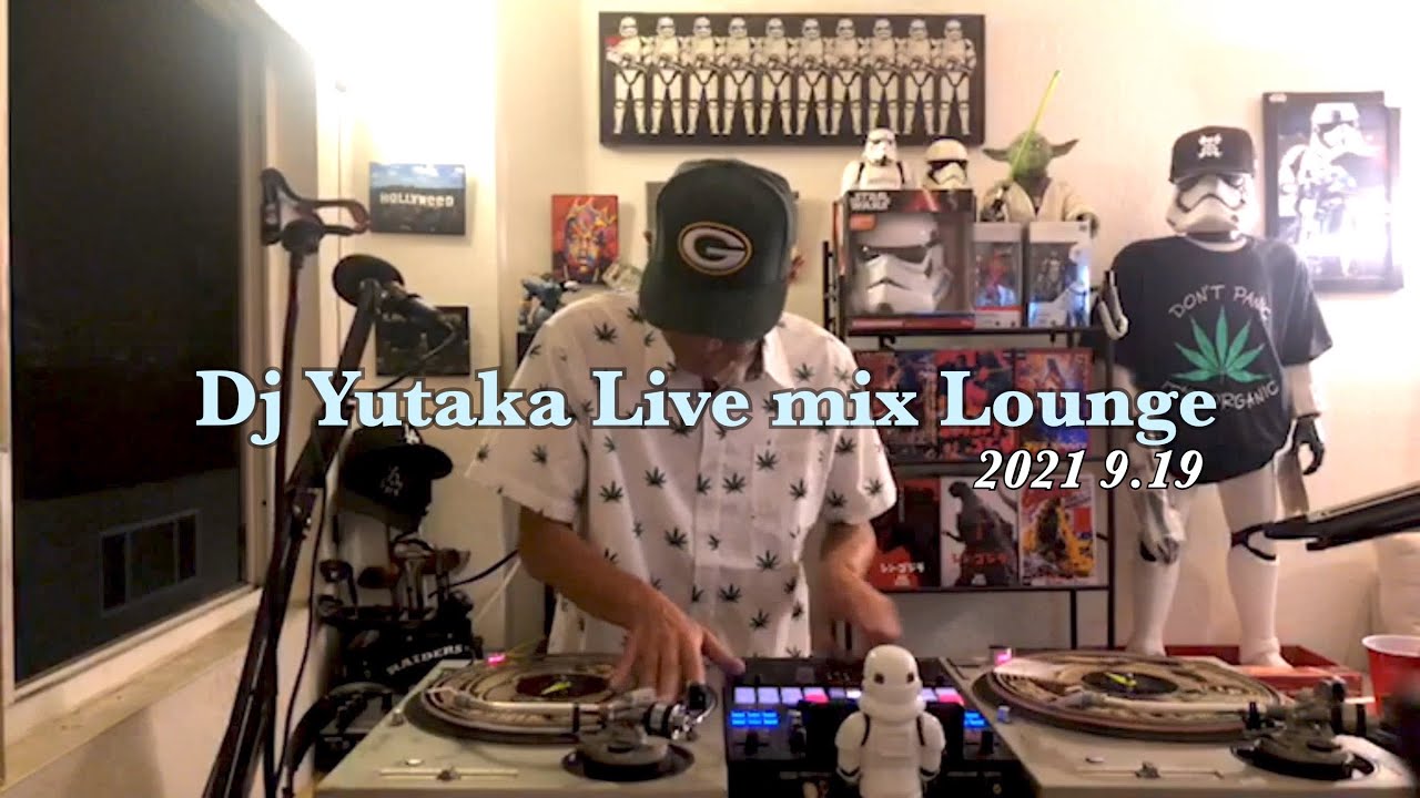 Dj Yutaka Live mix Lounge【Dr. Dre/DJ Quik/Nas/Busta Rhymes/OutKast/Chingy/Fat Joe/Mos Def】2021 9.19