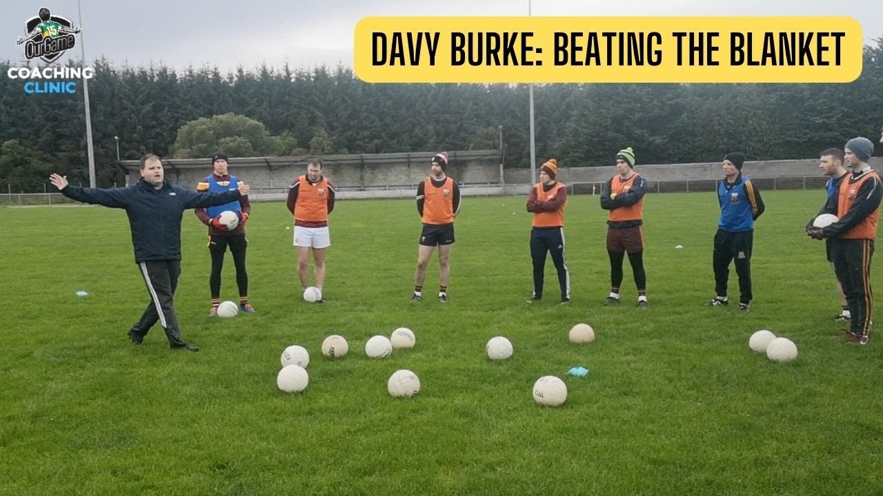 Beating the blanket — coaching with Davy Burke
