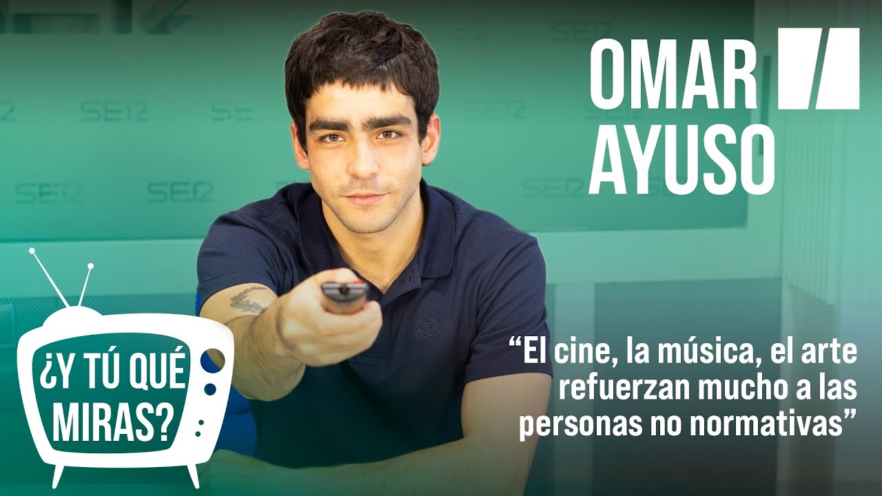 ¿Y TÚ QUÉ MIRAS? Con OMAR AYUSO: 