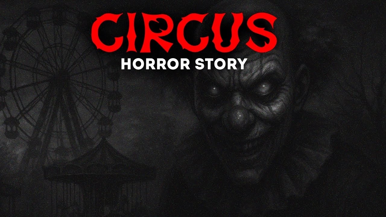 The Forgotten Carnival &mdash; HORROR STORIES
