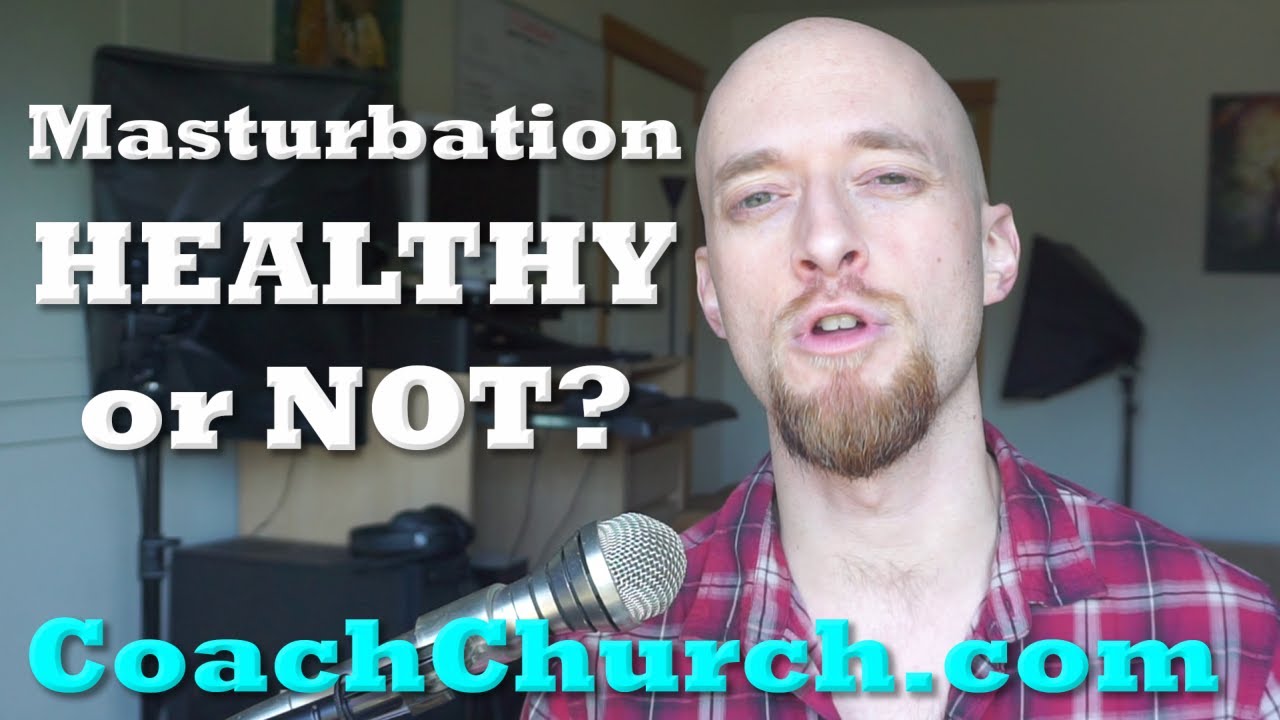 Is masturbation healthy or not?