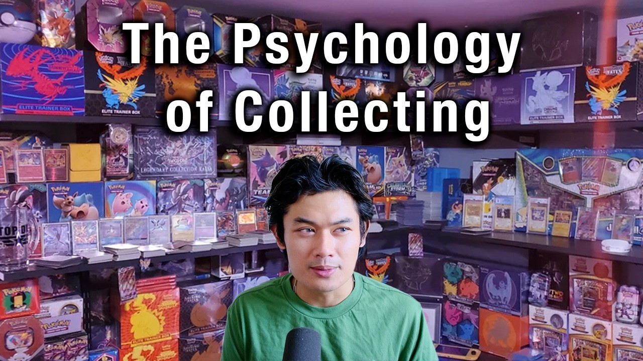 The Psychology of Collecting Hobbies (Pokemon & TCG)