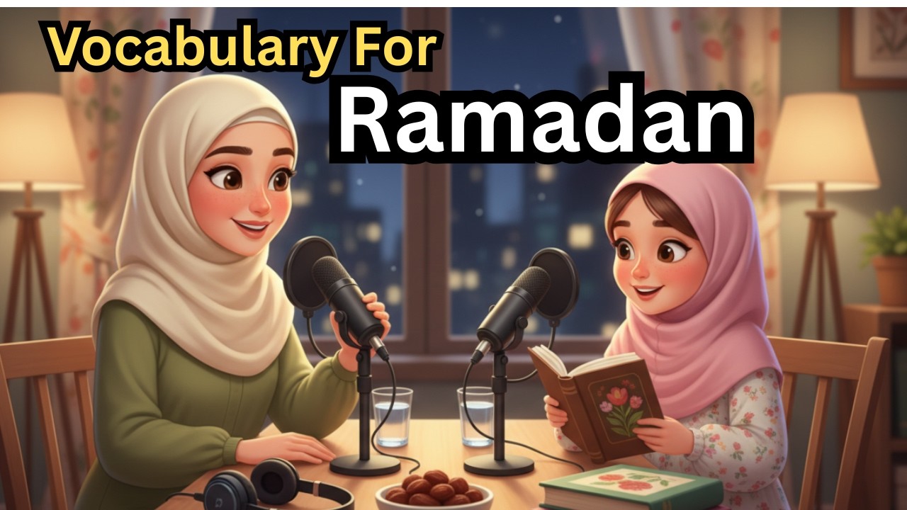 Ramadan Vocabulary  | English Learning Podcast | Slow English |