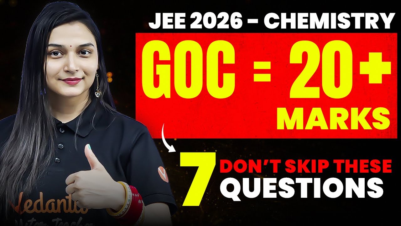 GOC Class 11 | 7 Sure Shot Questions for JEE 2026 | Score 20+ Marks Guaranteed | Shilpi mam