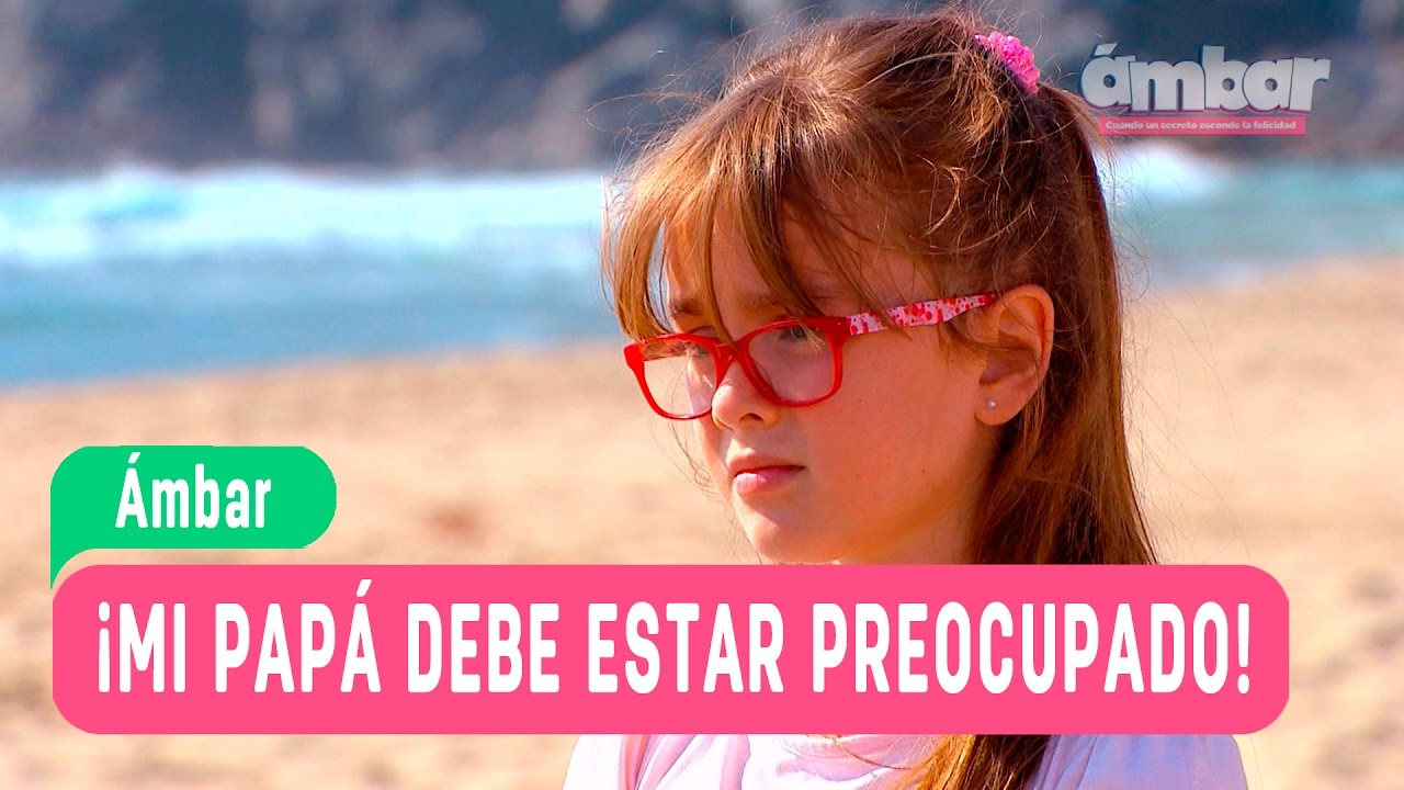 Las aventuras de Ámbar - ¡Mi papá debe estar preocupado! / Capítulo 113