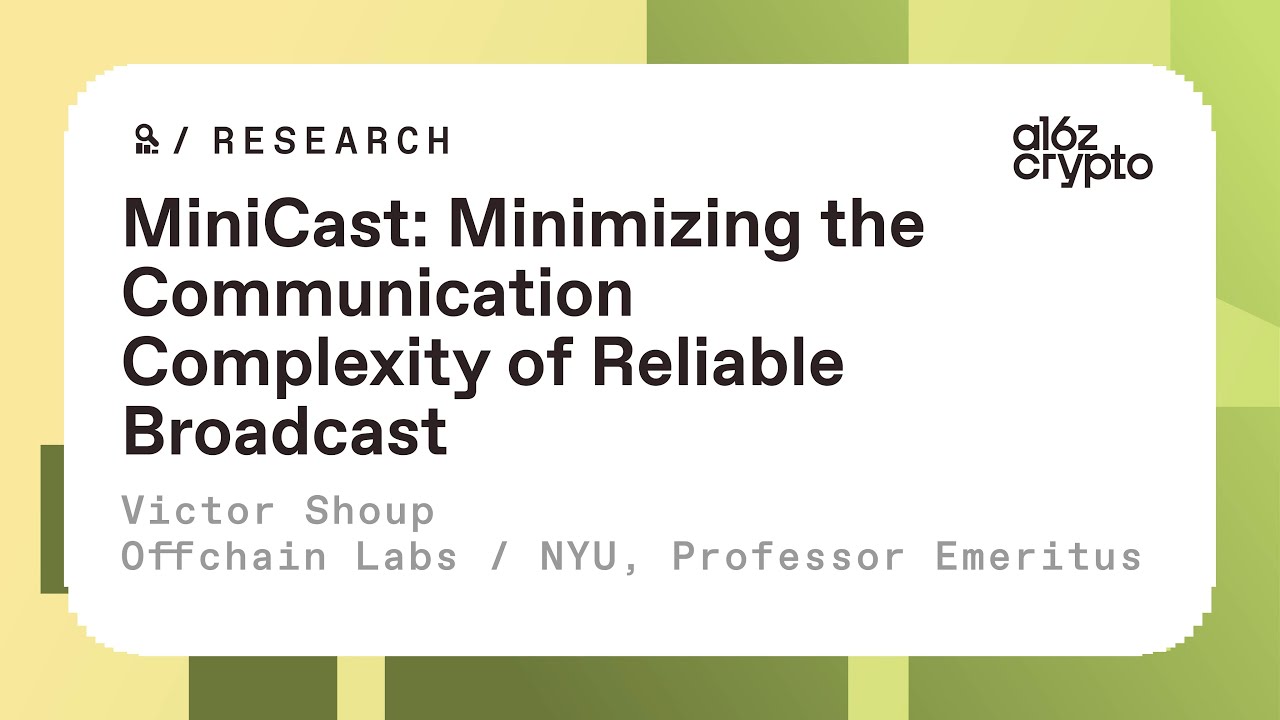 MiniCast: Minimizing the communication complexity of reliable broadcast with Victor Shoup