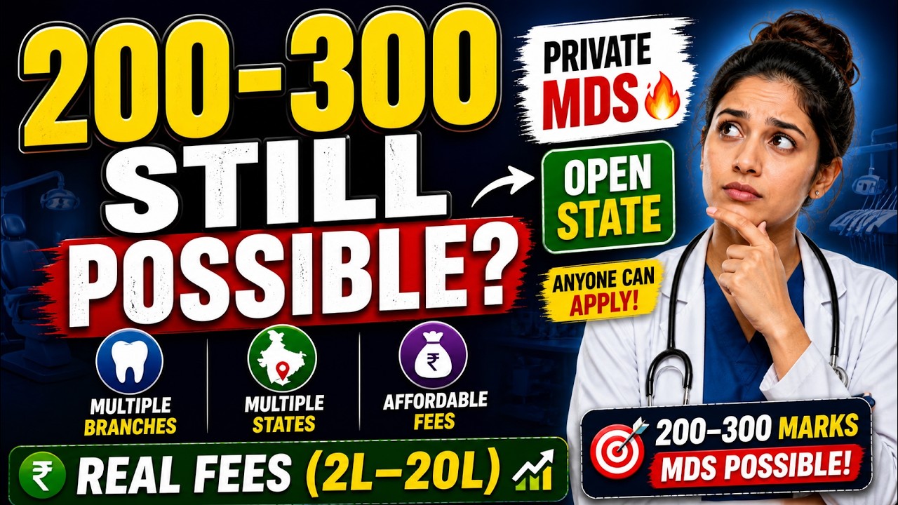 NEET MDS 2026: If you NEET MDS Score is Between 200-300 Marks Which Branch and state You Will get?