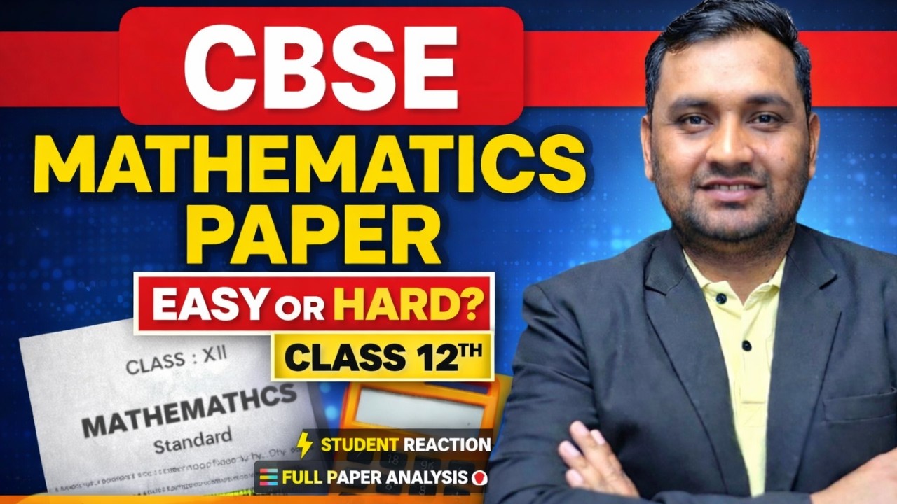 CBSE Class 12 Mathematics Paper Analysis 2026 | Easy or Hard? | Complete Paper Review |