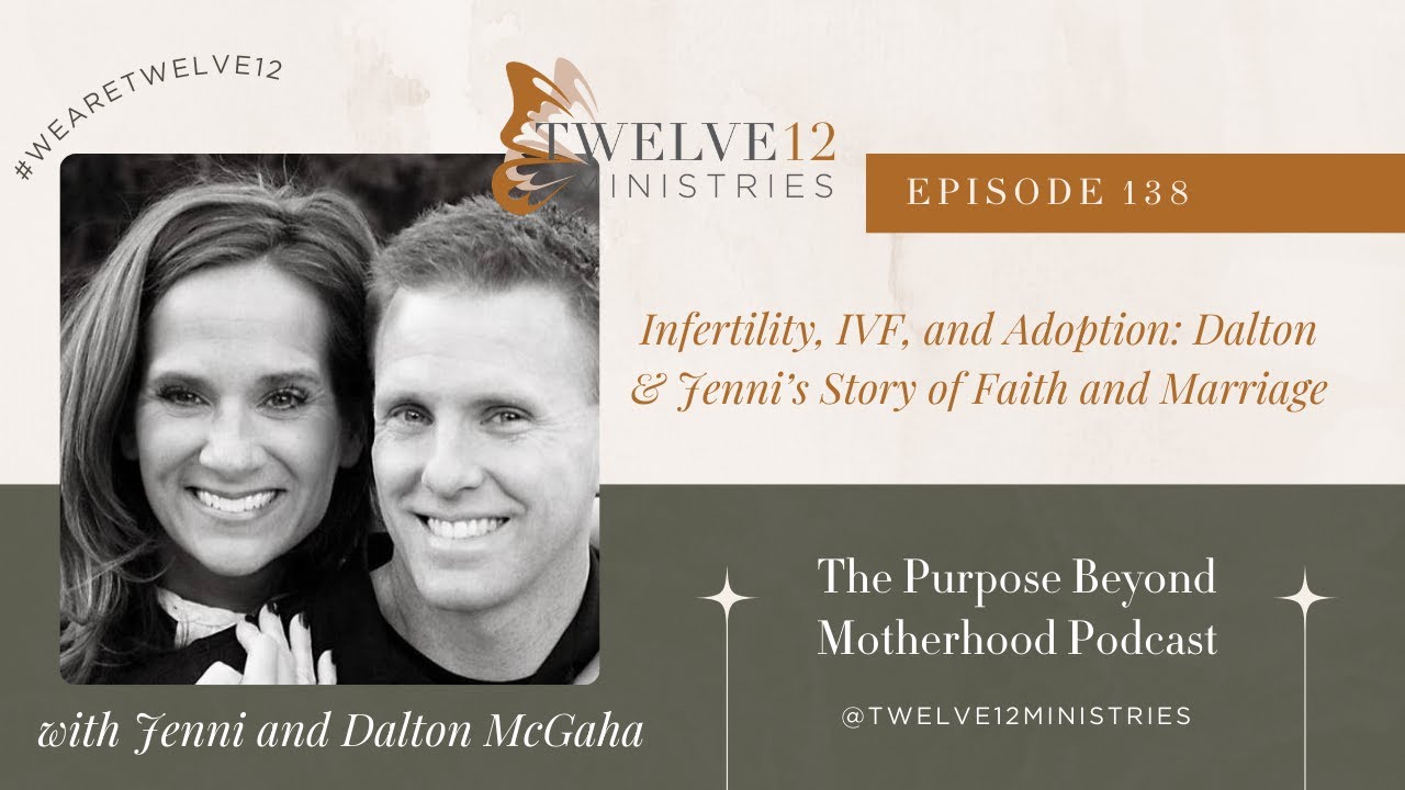 Infertility, IVF, and Adoption: Dalton & Jenni’s Story of Faith and Marriage