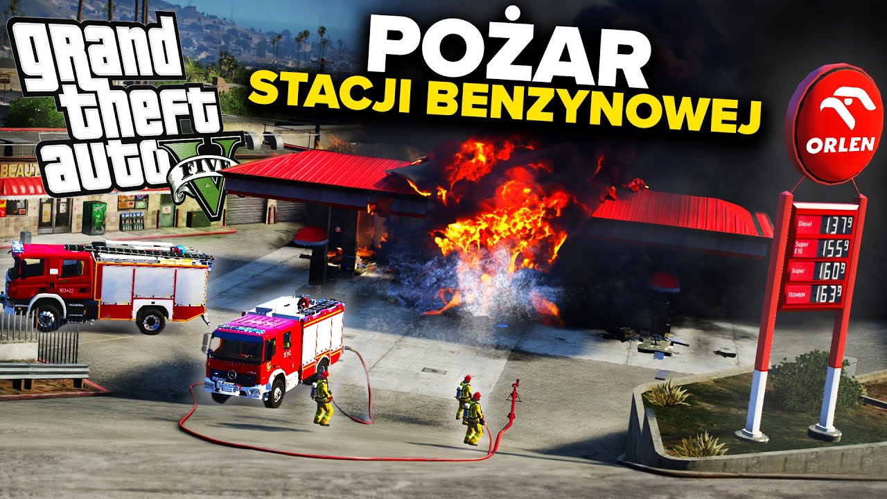 Polska Straż Pożarna - POŻAR STACJI BENZYNOWEJ😲🔥 | GTA V