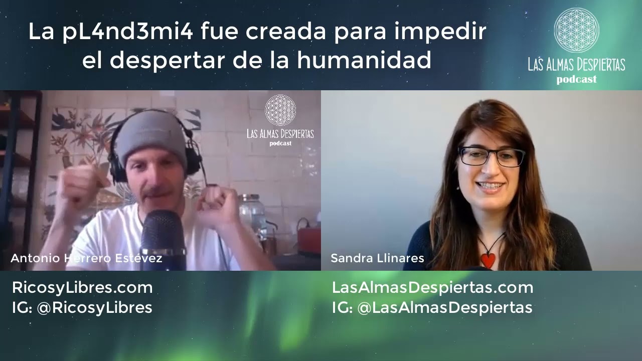 La pl4nd3mi4 fue creada para impedir que la humanidad despertara - Antonio Herrero Est&eacute;vez
