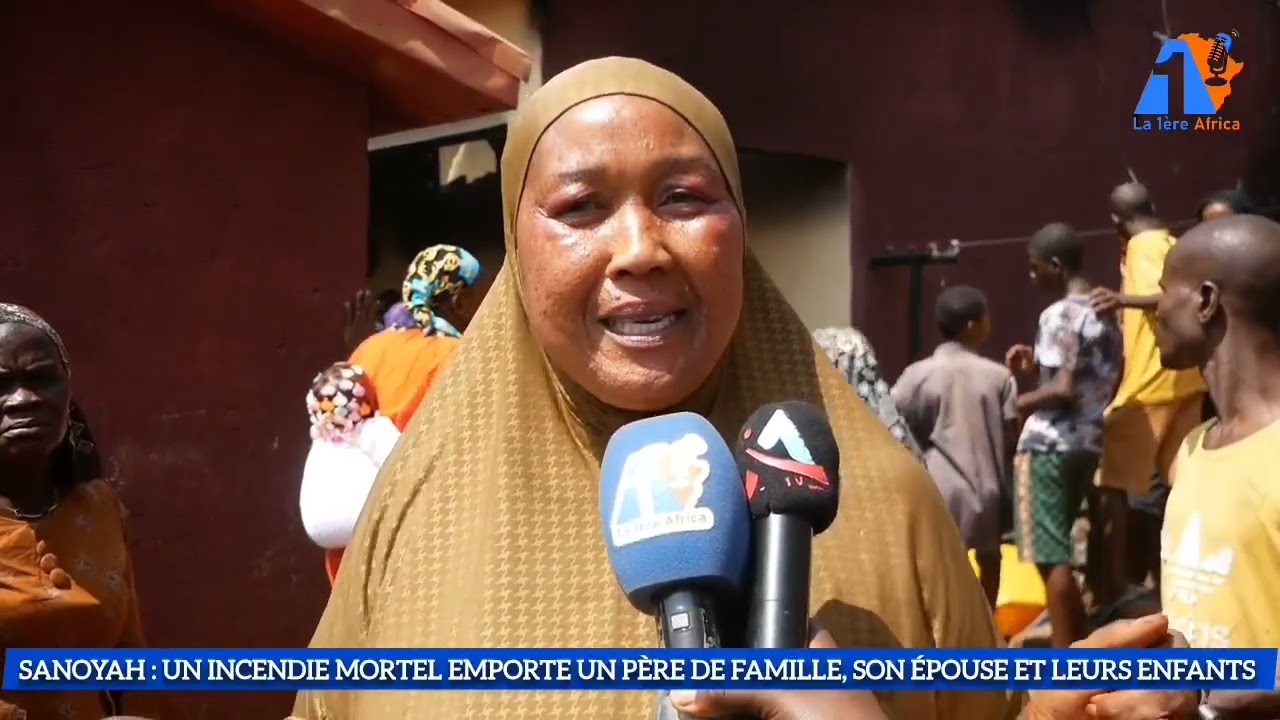  🔥 Drame à Sanoyah : un père, sa femme et leurs enfants meurent dans un incendie dévastateur