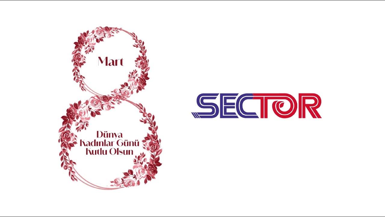 Sector Tarım | 8 Mart Dünya Kadınlar Günü Özel İçerik