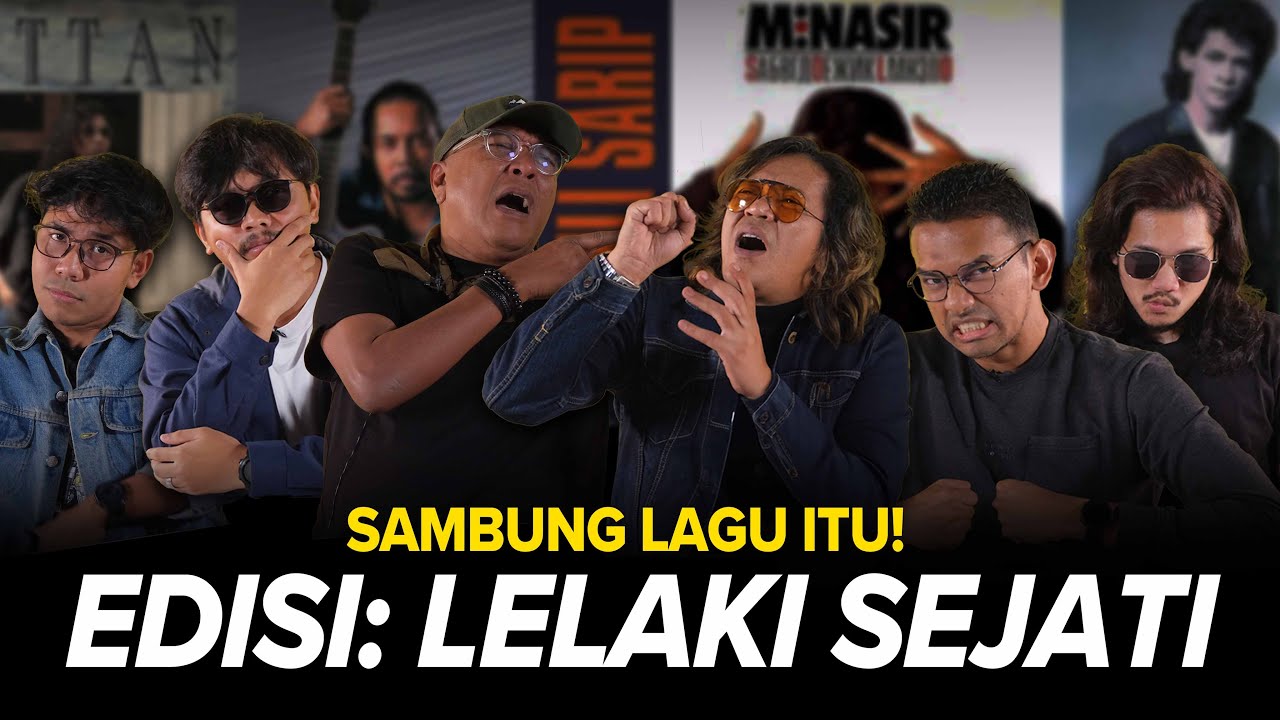 Sambung Lagu Itu! Edisi Lelaki Sejati | SEISMIK  Challenge