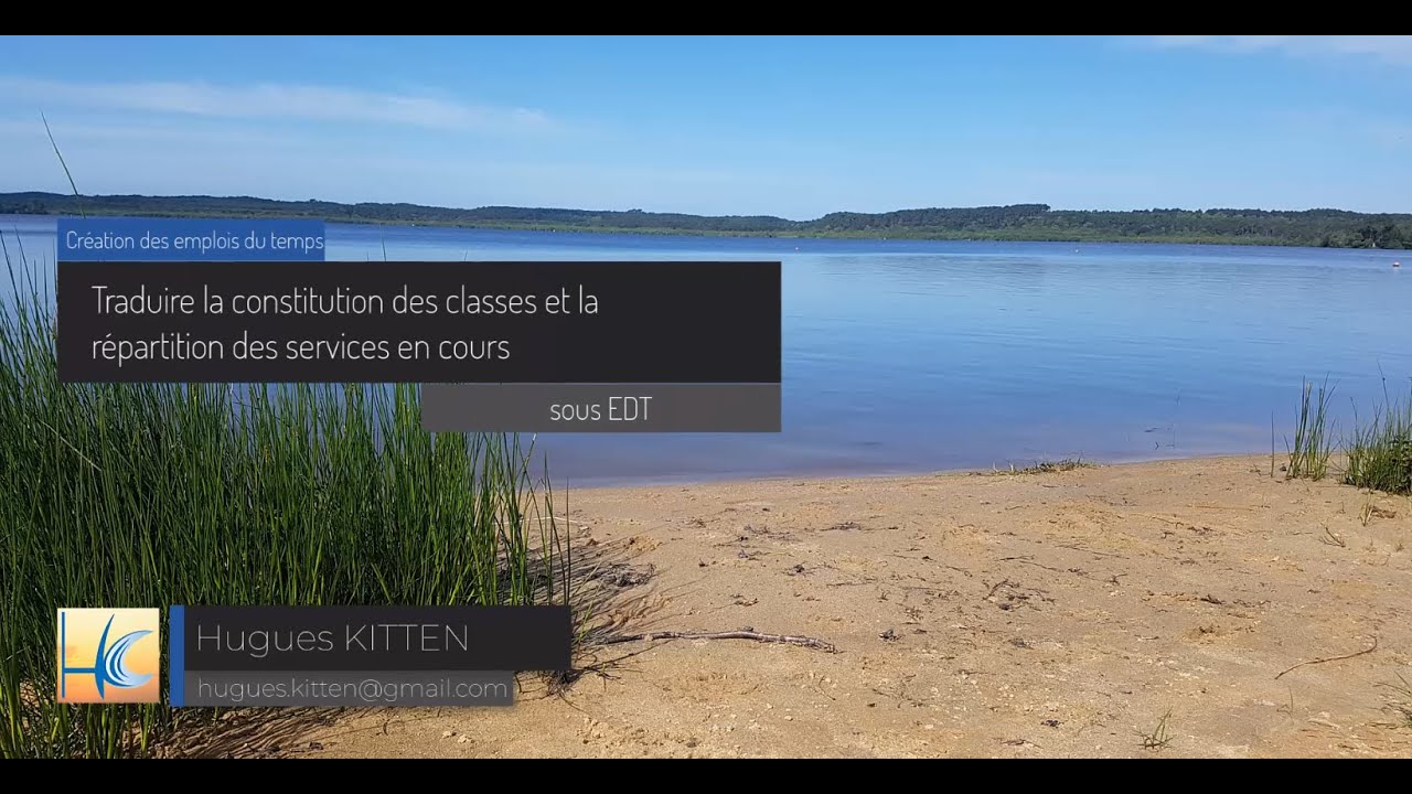 Création EDT vidéo 4 - Traduire la constitution des classes et la répartition des services en cours
