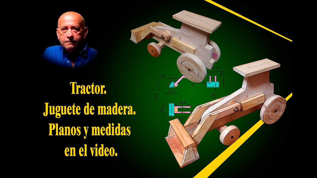 Tractor. Juguete de madera. Planos y medidas los encuentra en el video.