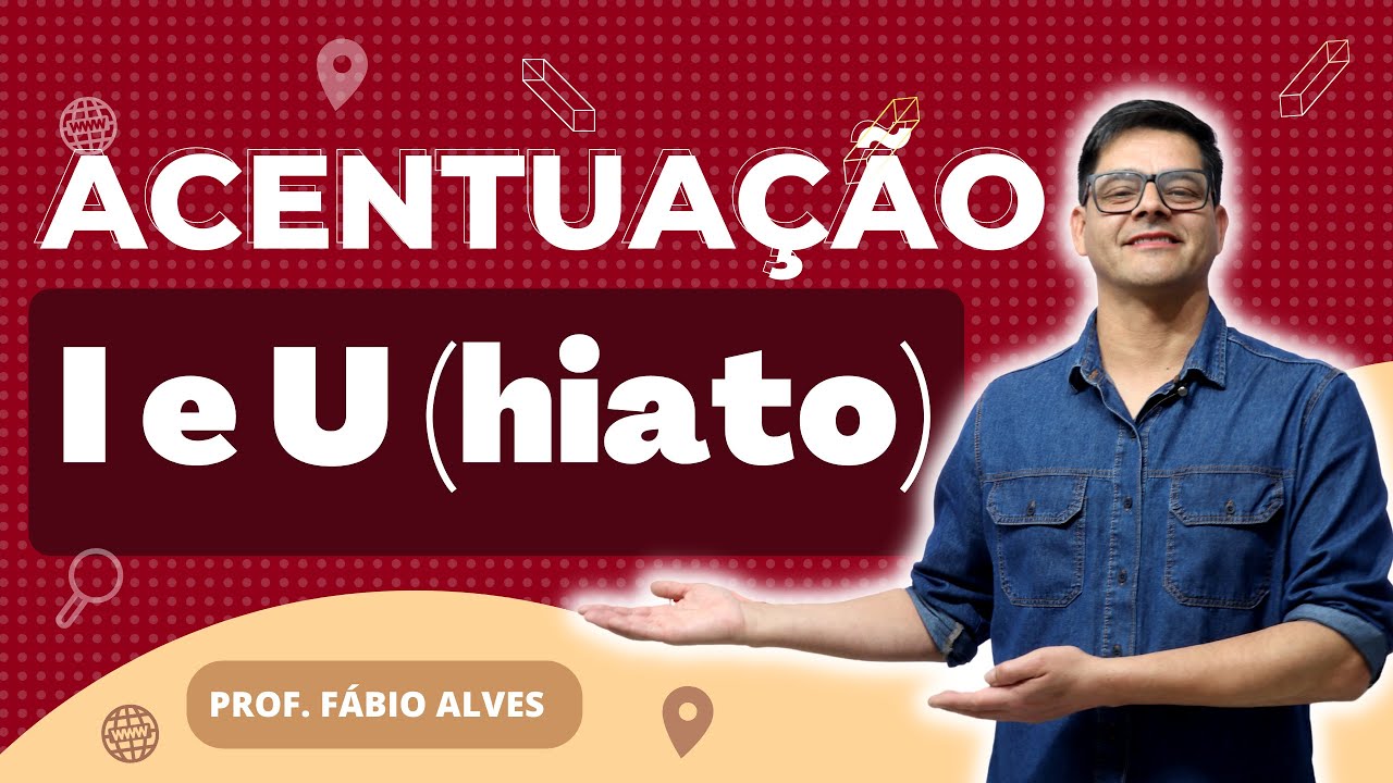 Aula 5: Regra do 'i' e do 'u' como segunda vogal de hiato