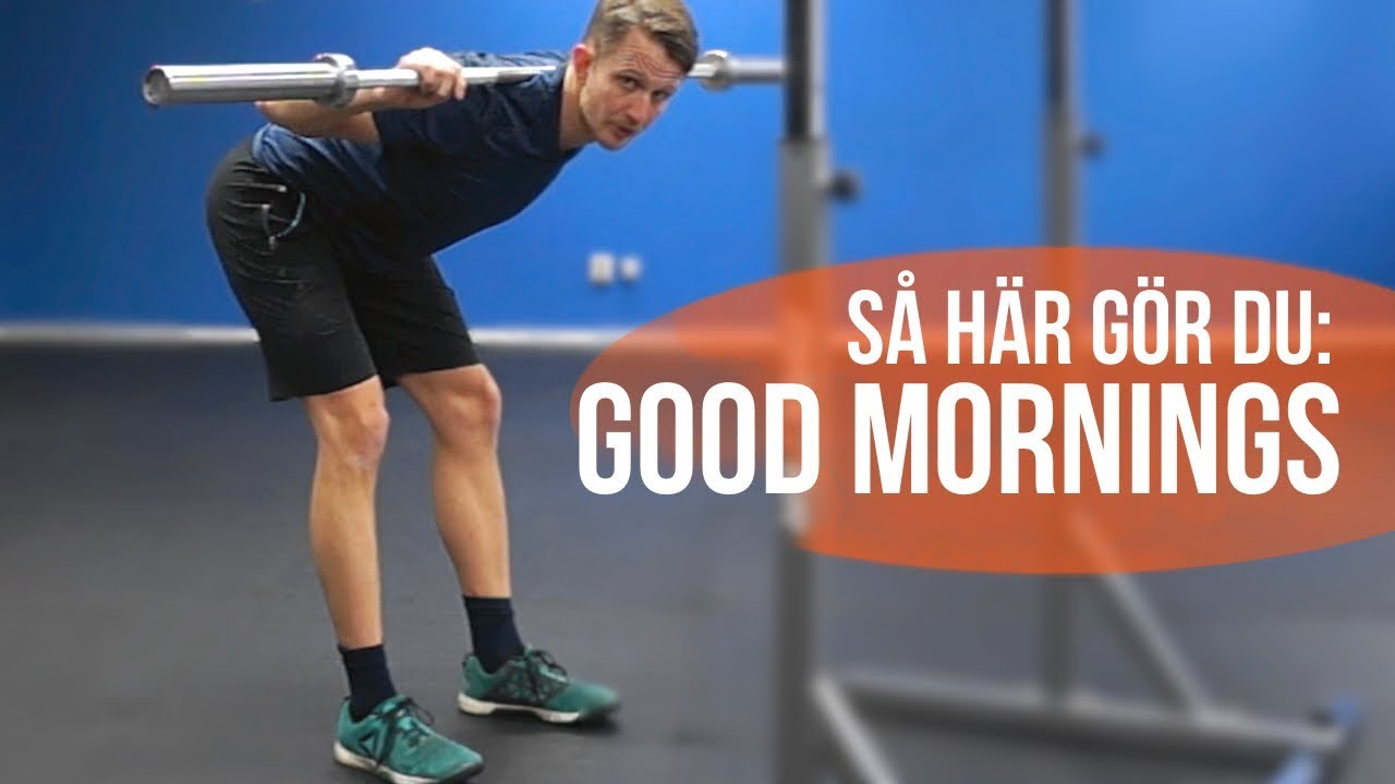 Så här gör du övningen GOOD MORNINGS!