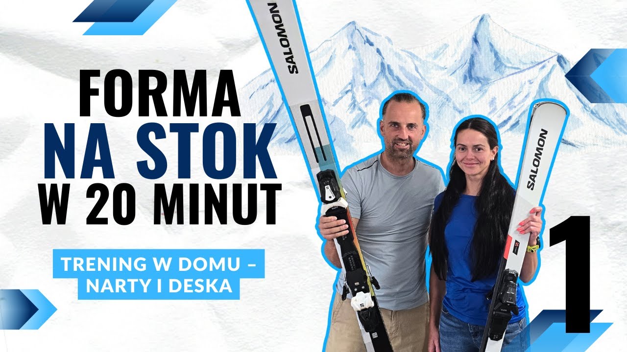 Szybki start na stok  - trening 20 minut dziennie - trening 1 dla narciarzy - wzmocnij nogi