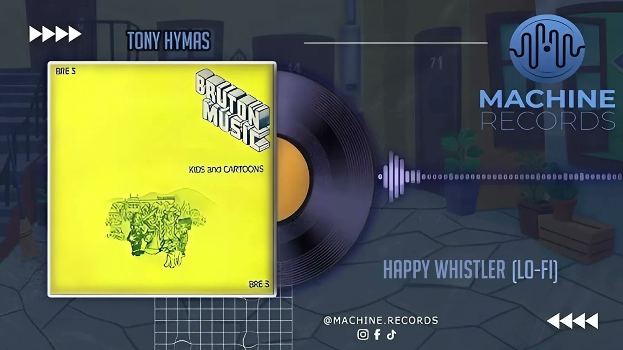 Tony Hymas -  Happy Whistler - LO-FI REMIX (Música do Chaves)
