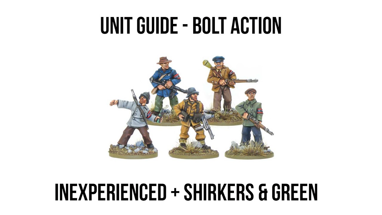 Inexperienced - Bolt Action Unit Guide