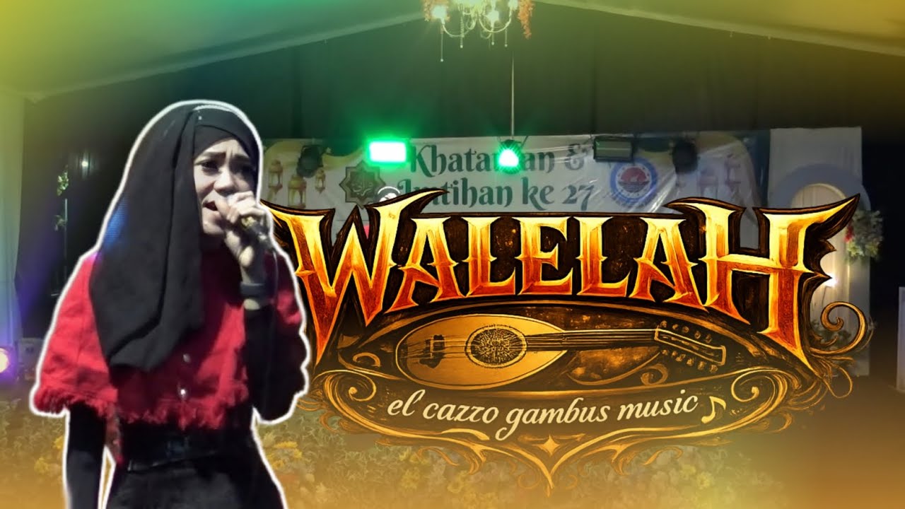 SARAH WALELAH - ALFIA // EL CAZZO gambus music