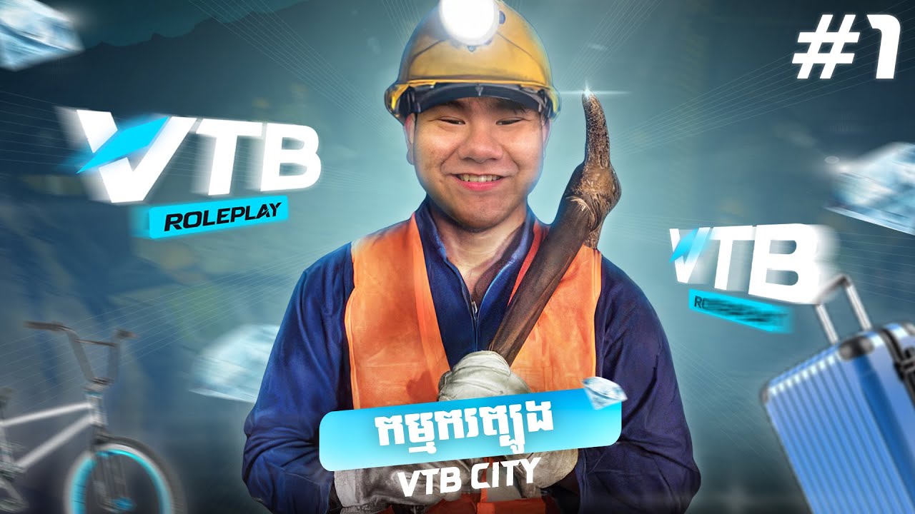 (VTB City Roleplay #1) Haibix​ ចូលក្រុងVTB Cityថ្មី