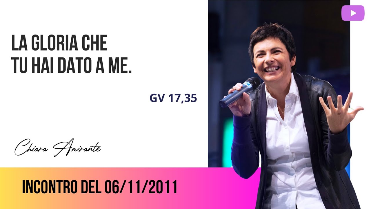 La gloria che Tu hai dato a me - Chiara Amirante