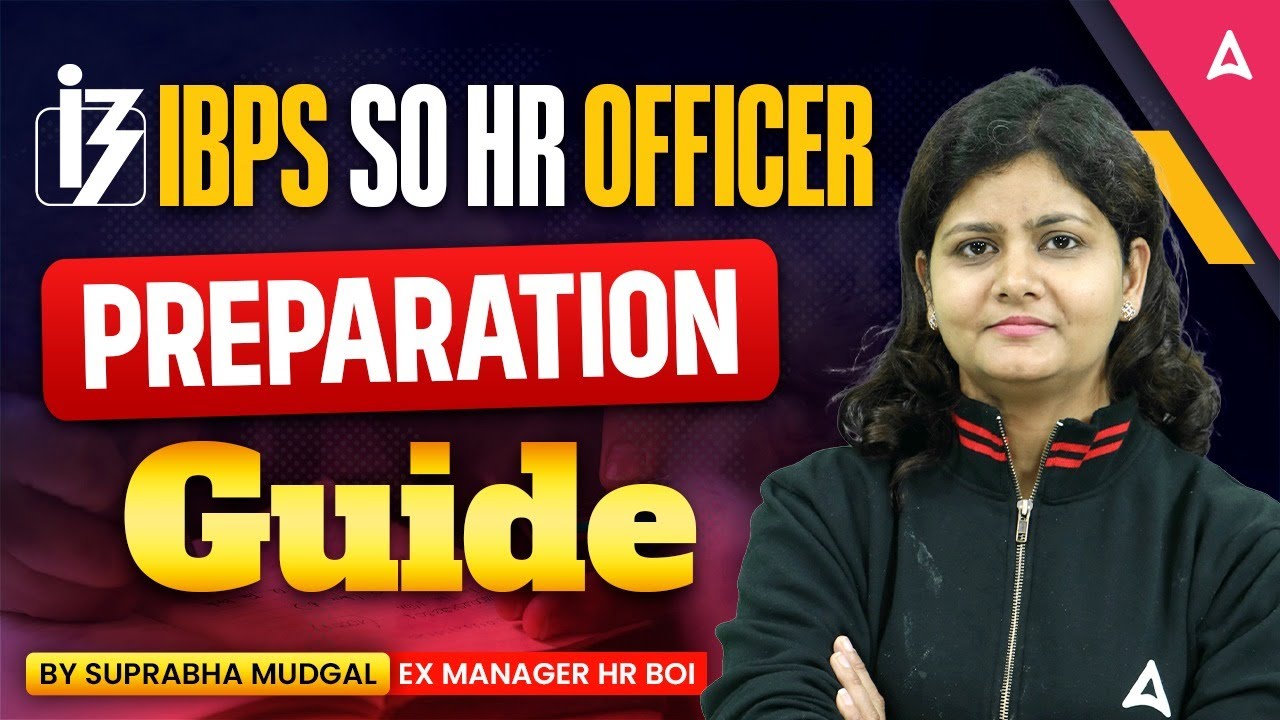 IBPS SO HR Officer Preparation Strategy 2026 | Complete Guide & Syllabus | By Suprbha Ma'am