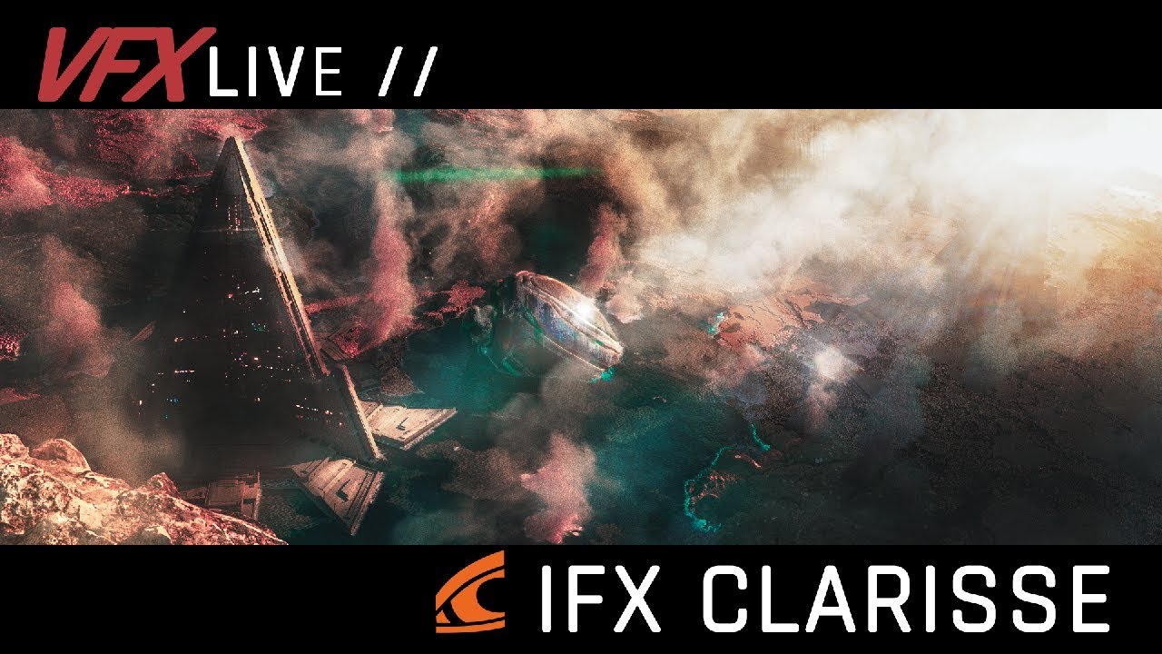 VFX LIVE: Clarisse IFX Beginnings