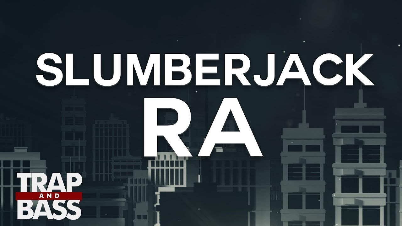 Slumberjack - RA