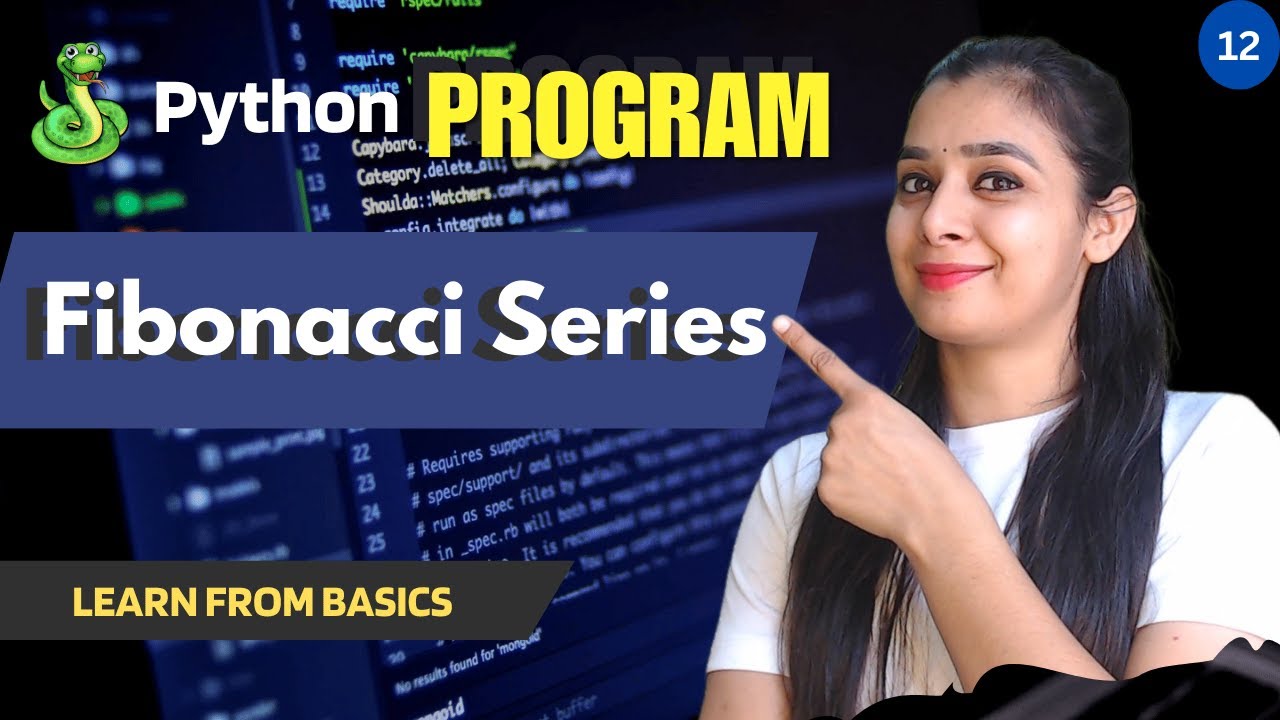 Program#12 - Fibonacci Series | ❤️‍🔥Python🐉 | Python Programs Basics 🐦‍🔥