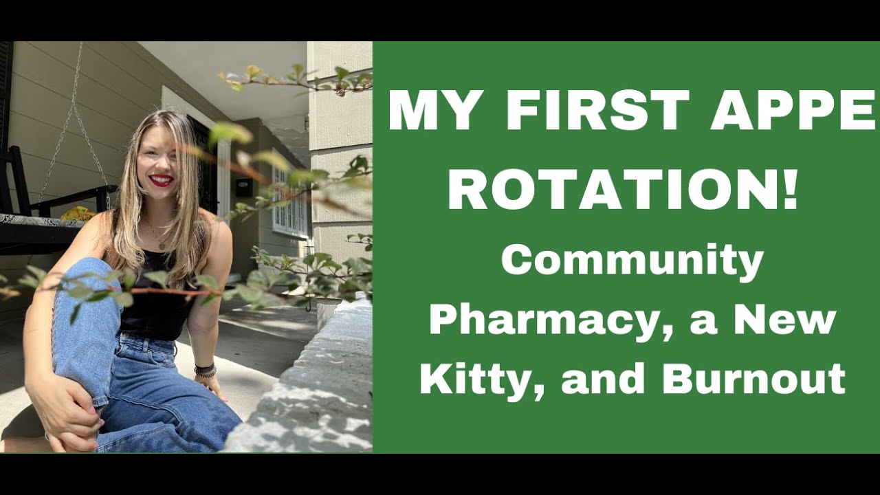 PharmDiary #3 Community APPE + New Kitty