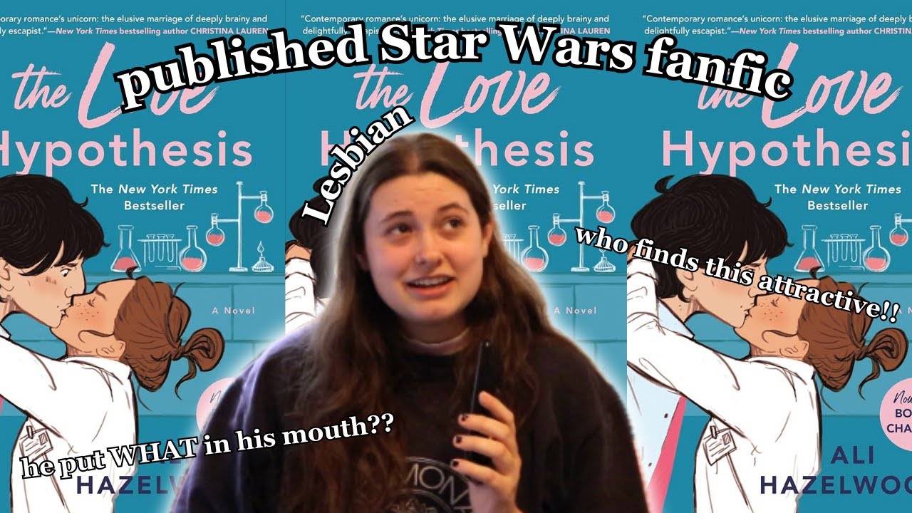 reading PUBLISHED REYLO FANFIC and losing my mind (The Love Hypothesis by Ali Hazelwood)