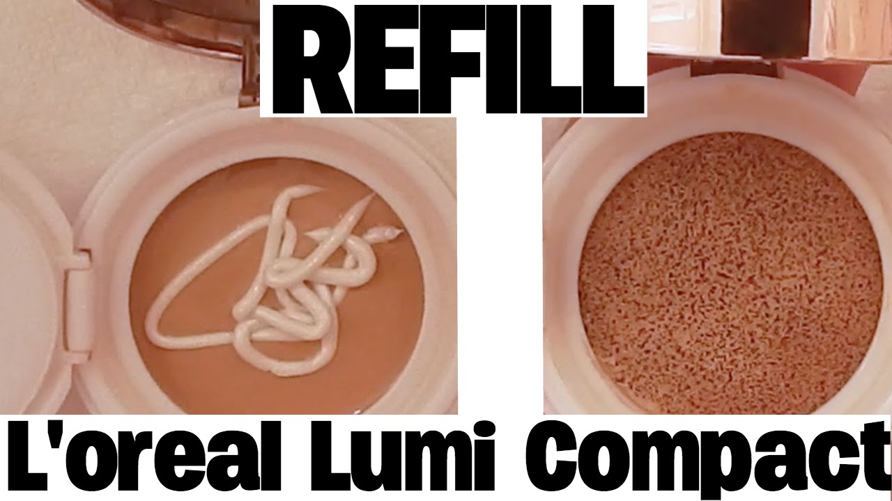 How to Refill a L'oreal Lumi Cushion Compact