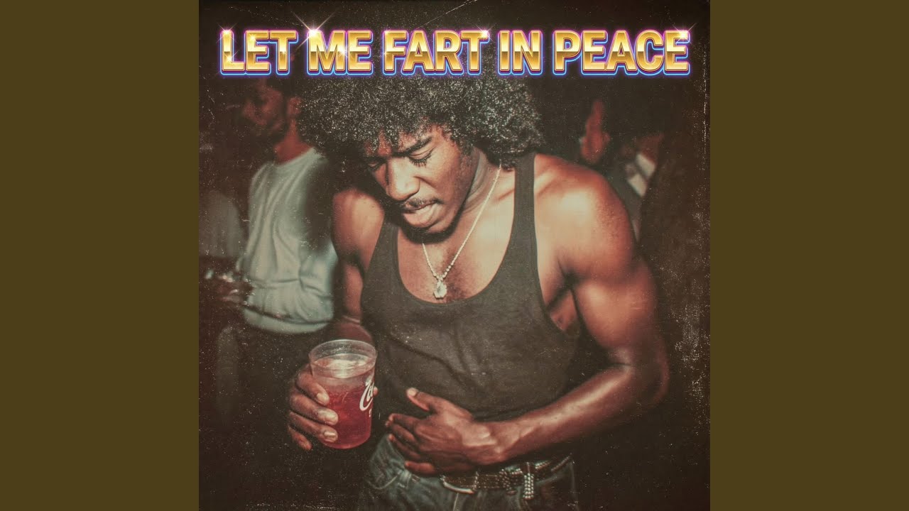 Let Me Fart In Peace