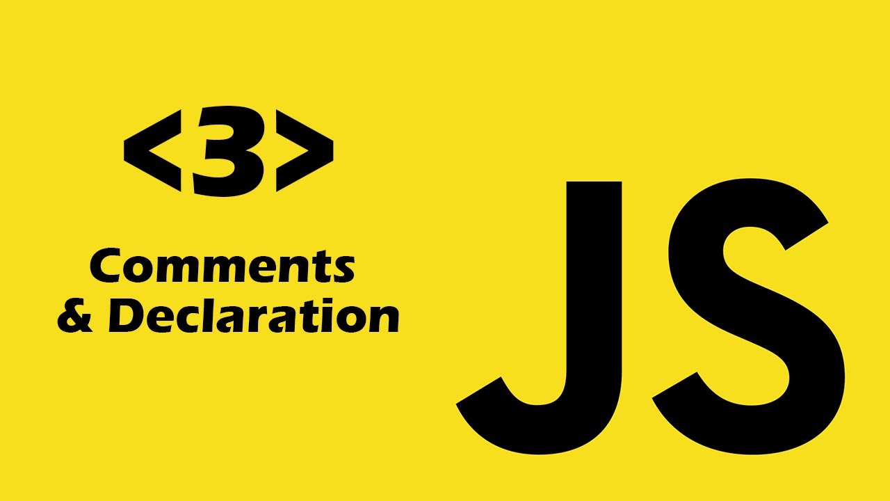3 - JavaScript : Comments & Declaration  بالدراجة التونسيّة