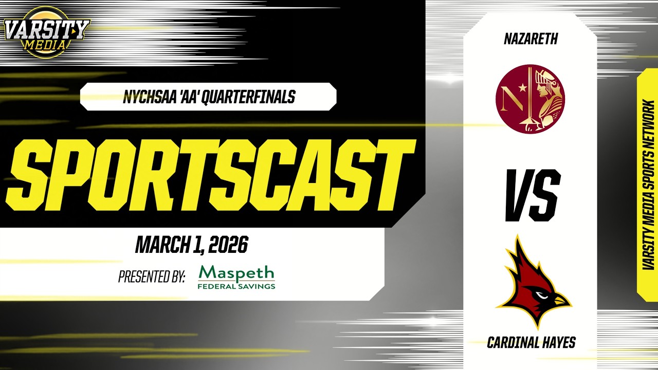 CHSAA 'AA' Quarterfinals | Nazareth vs. Cardinal Hayes | Presented by Maspeth Federal Savings | 3/1