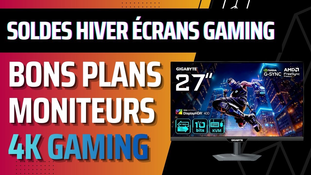 Soldes Hiver 2026 les meilleurs bons plans moniteurs gaming 27 4K IPS & QD-OLED de 160Hz à 240Hz