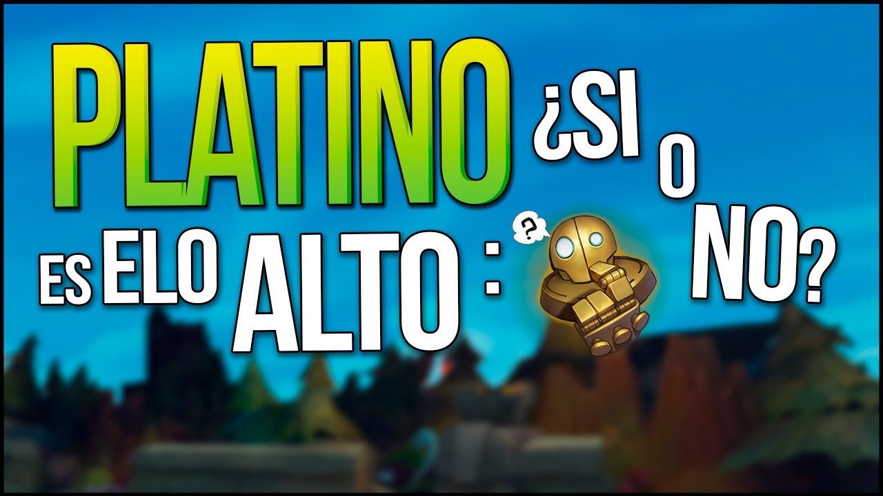 Platino cuenta como Elo Alto o No?