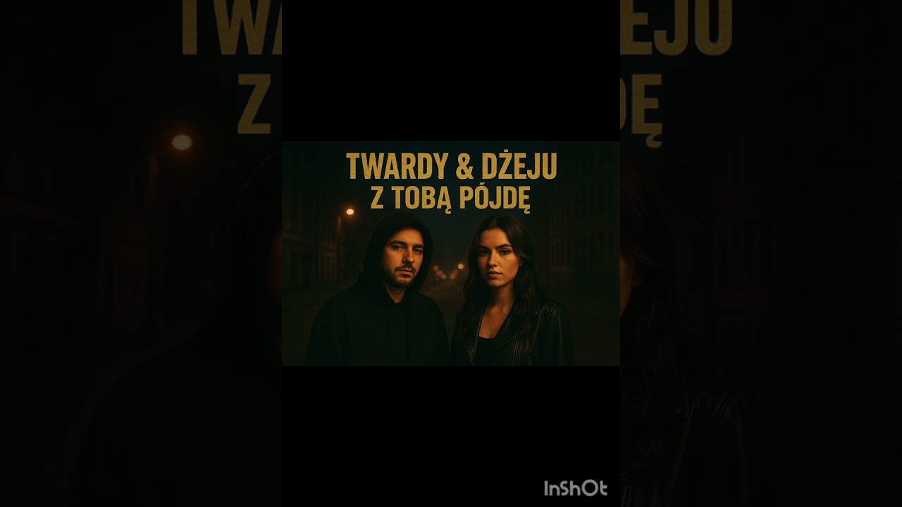 Twardy & Dżeju  - z Tobą p&oacute;jdę 