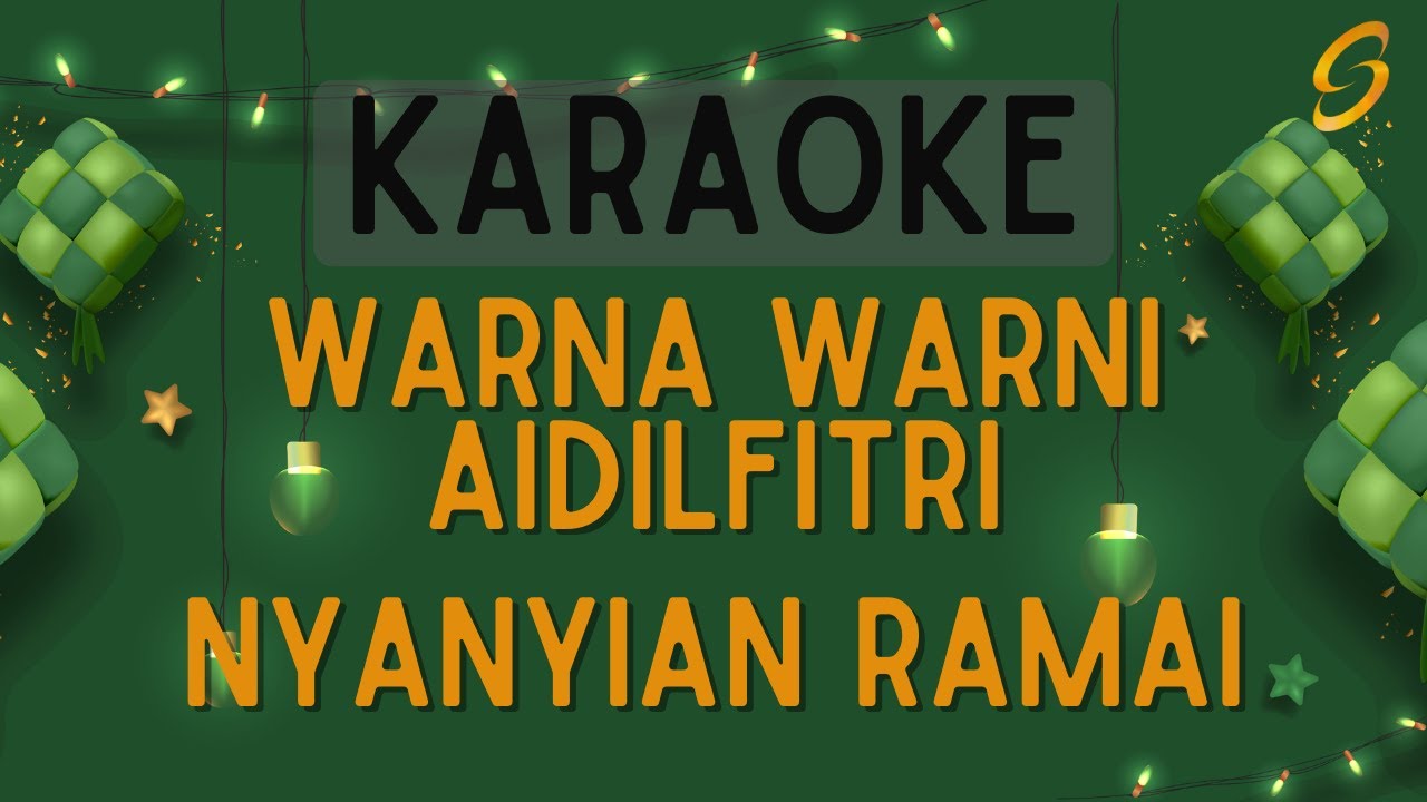 Nyanyian Ramai - Warna Warni Aidilfitri [Karaoke]